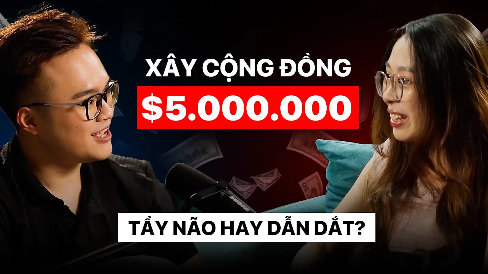 The Penthouse Podcast: xây cộng đồng 5.000.000 USD